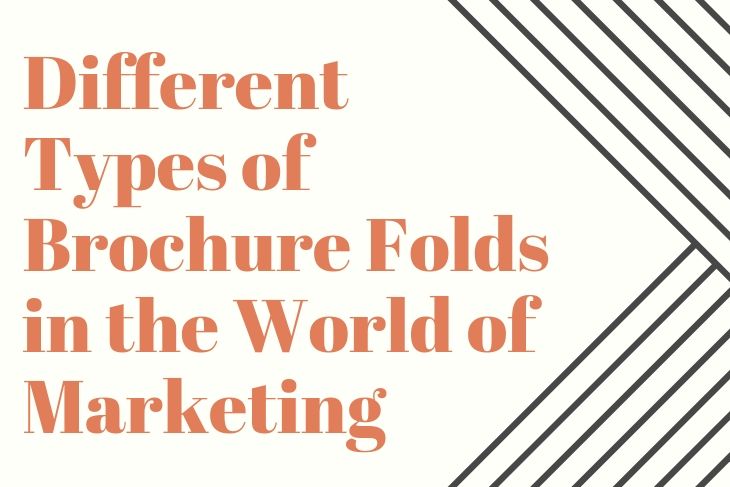 Different Types of Brochure Folds in the World of Marketing