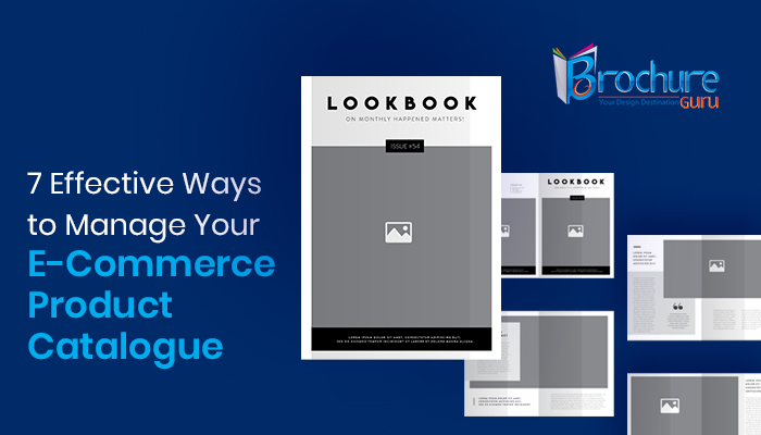7 Effective Ways To Manage Your E-Commerce Product Catalogue